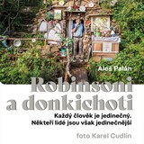 Audiokniha Robinsoni a donkichoti - Aleš Palán, Aleš Palán, Jan Kolařík, Vladimír Hauser, Pavel Zatloukal, Milan Holenda, Dalibor Buš, Ondřej Kokorský, Sylvie Krupanská