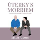 Audiokniha Úterky s Morriem - Mitch Albom, Tomáš Černý