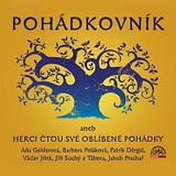 Audiokniha Pohádkovník aneb Herci čtou své oblíbené pohádky - Josef Čapek, Hans Christian Andersen, James M. Barrie, Michal Čunderle, Aňa Geislerová, Barbora Poláková, Jakub Prachař, Patrik Děrgel