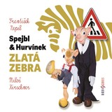 Audiokniha Spejbl & Hurvínek a Zlatá zebra - František Nepil, Miloš Kirschner