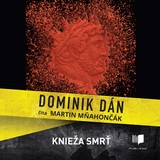 Audiokniha Knieža smrť - Dominik Dán, Martin Mňahončák