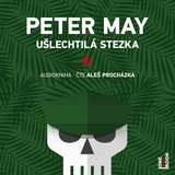 Audiokniha Ušlechtilá stezka - Peter May, Aleš Procházka