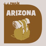 Audiokniha Arizona - Jaroslav Jan Paulík, Petr Gojda