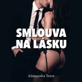 Audiokniha Smlouva na lásku - Alessandra Torre, LADYha