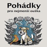 Audiokniha České pohádky pro nejmenší ouška - Matouš Ruml, Dana Černá, Jana Štvrtecká, David Kaloč, František Bartoš, Božena Němcová, Karel Čapek, J. B. Malý