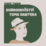Audiokniha Dobrodružství Toma Sawyera - Mark Twain, Lukáš Hlavica