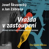 Audiokniha Vražda v zastoupení - Josef Škvorecký, Jan Zábrana, Lukáš Hlavica