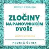 Audiokniha Zločiny na panovnickém dvoře - Martin Zahálka, Jan Hyhlík, Aleš Procházka, Vlastimil Vondruška