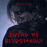 Audiokniha Živého mě nedostanou! - Dušan D. Fabian, Gustav Hašek