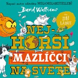Audiokniha Nejhorší mazlíčci na světě - Jiří Lábus, David Walliams