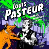 Audiokniha Louis Pasteur - František Gel, Zbyšek Horák