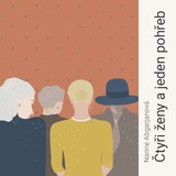 Audiokniha Čtyři ženy a jeden pohřeb - Martina Hudečková, Jaromír Meduna, Narine Abgarjanová