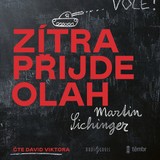 Audiokniha Zítra přijde Olah - Martin Sichinger, David Viktora