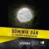 Audiokniha Studňa - Dominik Dán, Martin Mňahončák