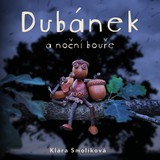 Audiokniha Dubánek a noční bouře - Klára Smolíková, Jan Zadražil