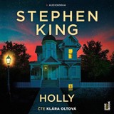 Audiokniha Holly - Stephen King, Klára Sedláčková-Oltová
