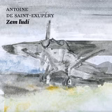 Audiokniha Zem ľudí - Antoine De Saint Exupéry, Pavol Šimun