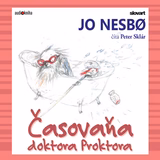 Audiokniha Časovaňa doktora Proktora - Jo Nesbø, Peter Sklár