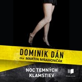 Audiokniha Noc temných klamstiev - Dominik Dán, Martin Mňahončák