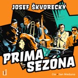 Audiokniha Prima sezóna - Josef Škvorecký, Jan Meduna