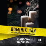 Audiokniha Vianočná nádielka - Dominik Dán, Martin Mňahončák