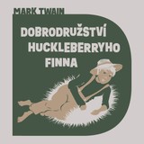 Audiokniha Dobrodružství Huckleberryho Finna - Mark Twain, Lukáš Hlavica