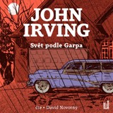 Audiokniha Svět podle Garpa - John Irving, David Novotný