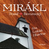 Audiokniha Mirákl - Josef Škvorecký, Lukáš Hlavica