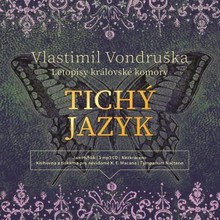 Audiokniha Tichý jazyk - Vlastimil Vondruška, Jan Hyhlík