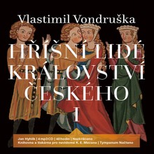 Audiokniha Hříšní lidé Království českého I - Vlastimil Vondruška, Jan Hyhlík