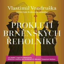 Audiokniha Prokletí brněnských řeholníků - Vlastimil Vondruška, Jan Hyhlík