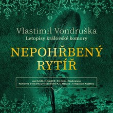 Audiokniha Nepohřbený rytíř - Vlastimil Vondruška, Jan Hyhlík