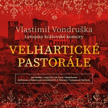 Audiokniha Velhartické pastorále - Vlastimil Vondruška, Jan Hyhlík