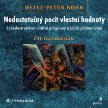 Audiokniha Nedostatečný pocit vlastní hodnoty - Heinz-Peter Röhr, Ilja Kreslík