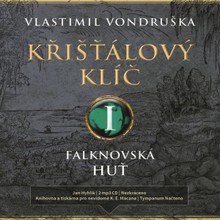 Audiokniha Křišťálový klíč I. - Vlastimil Vondruška, Jan Hyhlík