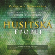 Audiokniha Husitská epopej I-VII - Vlastimil Vondruška, Jan Hyhlík