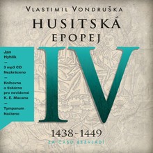 Audiokniha Husitská epopej IV - Za časů bezvládí - Vlastimil Vondruška, Jan Hyhlík