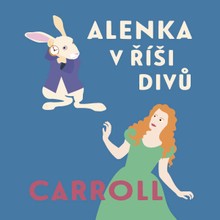 Audiokniha Alenka v říši divů - Lewis Carroll, Jiří Ornest