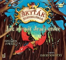 Audiokniha Jak zlomit dračí srdce - David Novotný, Cressida Cowell