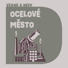 Audiokniha Ocelové město - Jules Verne, Ondřej Neff, Pavel Soukup