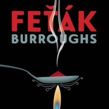 Audiokniha Feťák - Jan Kolařík, Burroughs William Seward