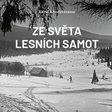Audiokniha Ze světa lesních samot - Ivan Řezáč, Karel Klostermann