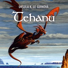 Audiokniha Tehanu - Tomáš Juřička, Ursula K. Le Guinová