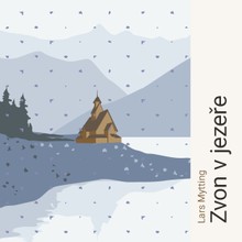 Audiokniha Zvon v jezeře - Lars Mytting, Jan Zadražil