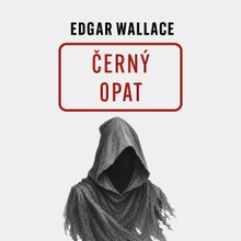Audiokniha Černý opat - Zdeněk Junák, Edgar Wallace