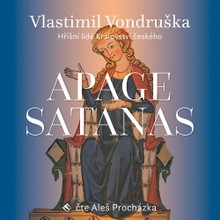 Audiokniha Apage Satanas! - Vlastimil Vondruška, Aleš Procházka