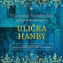 Audiokniha Ulička hanby - Vlastimil Vondruška, Jan Hyhlík