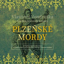 Audiokniha Plzeňské mordy - Vlastimil Vondruška, Jan Hyhlík
