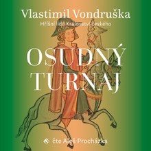 Audiokniha Osudný turnaj - Vlastimil Vondruška, Aleš Procházka