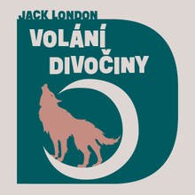 Audiokniha Volání divočiny - Jack London, Jan Vlasák